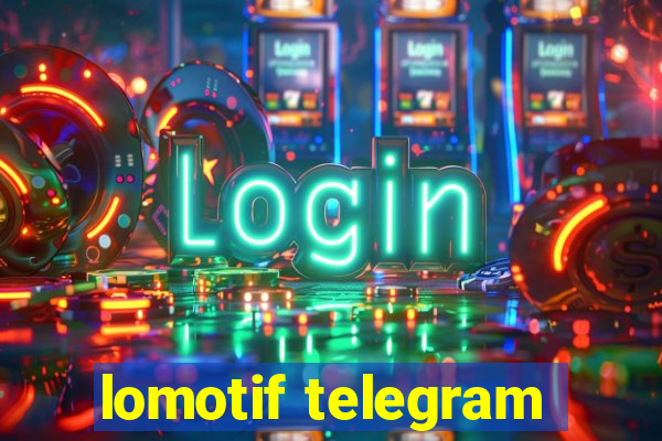 lomotif telegram